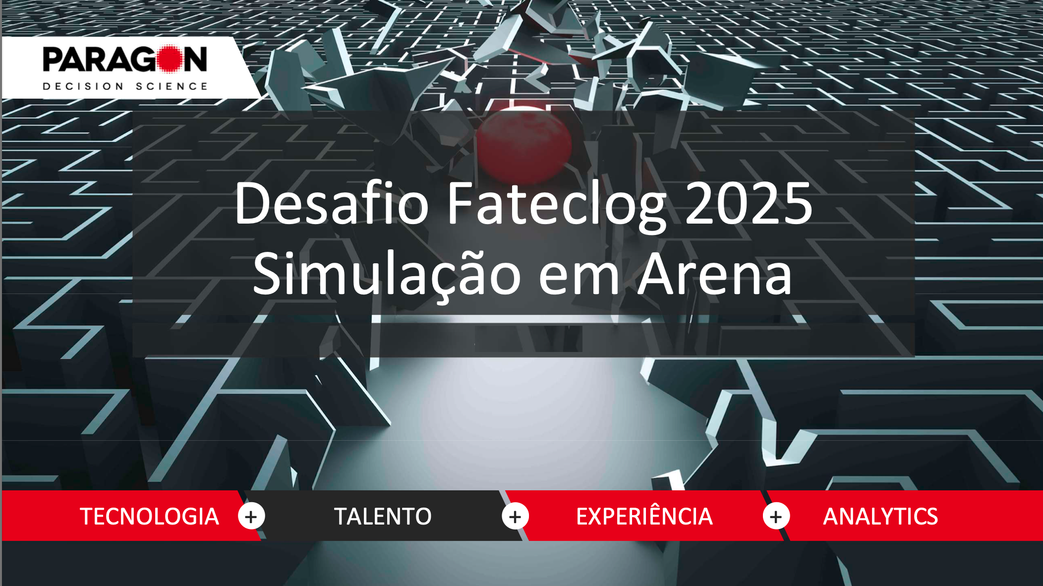 Desafio Fateclog 2025 - Simulação em Arena